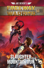 Freeway Warrior Slaughter Mountain Run