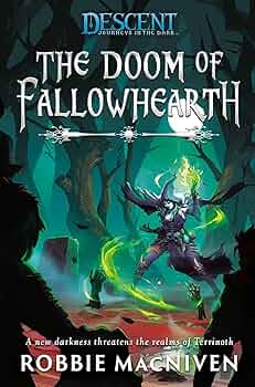 The Doom Of Fallowhearth: Descent
