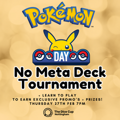 Pokemon Day NO Meta Deck Tournament Thurs 27th Feb 7pm