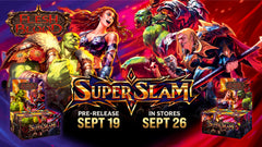 Flesh & Blood Super Slam Pre-Release 19th Sept