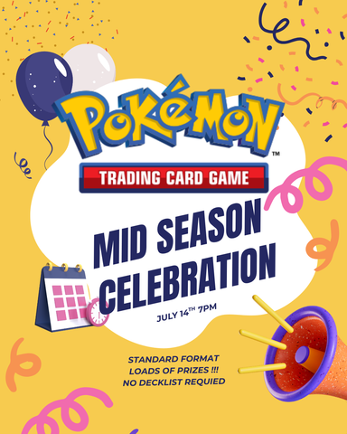 Pokemon TCG Mid Season Celebration July 14th 7pm