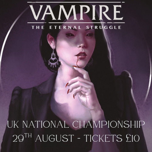 Vampire the Eternal Struggle: UK National Championship, 29th August 11am
