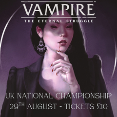 Vampire the Eternal Struggle: UK National Championship, 29th August 11am