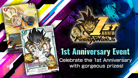 DragonBall Super CG Fusion World 1st Anniversary Event Thursday 27th Feb 7pm